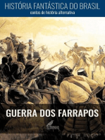 História Fantástica do Brasil: Guerra dos Farrapos