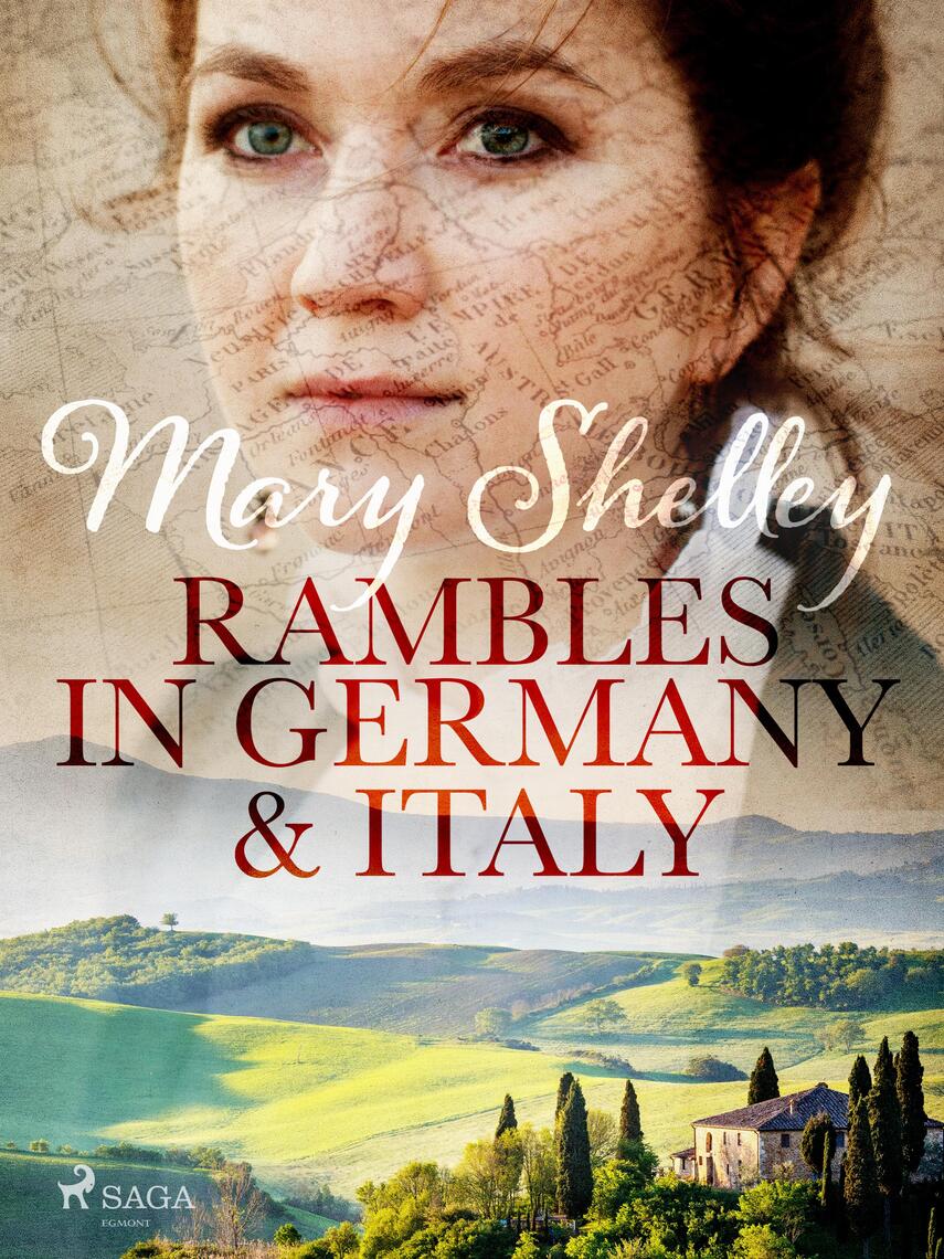 Rambles in Germany and Italy by Mary Shelley (Ebook) - Read free for 30 ...