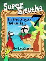 Super Sleuths in the Sugar Islands