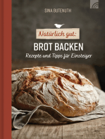 Natürlich gut: Brot backen: Rezepte und Tipps für Einsteiger