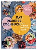 Das Diabetes-Kochbuch: Die große Familienküche: Diagnose Diabetes – Alles, was Sie jetzt wissen müssen, mit einsteigerfreundlichen Rezepten und Experten-Rat von Dr. Schneider