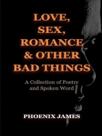Love, Sex, Romance & Other Bad Things: Poetry & Spoken Word
