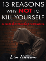 13 Reasons Why NOT to Kill Yourself: A Note For Suicide Prevention