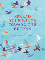 Spread Your Wings Toward the Future