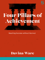 Four Pillars of Achievement: Reaching Success without Burnout