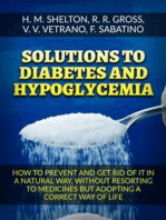 Solutions to Diabetes and Hypoglycemia (Translated): How to prevent and get rid of it in a natural way, without resorting to medicines but adopting a correct way of life