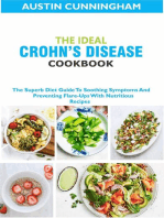 The Ideal Crohn's Diseases Cookbook; The Superb Diet Guide To Soothing Symptoms And Preventing Flare-Ups With Nutritious Recipes