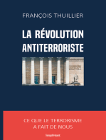 La révolution antiterroriste: Ce que le terrorisme a fait de nous