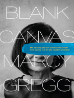 Blank Canvas: The Amazing Story of a Woman Who Awoke from a Coma to a Life She Couldn’t Remember