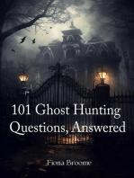 101 Ghost Hunting Questions, Answered