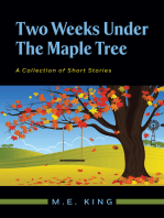 Two Weeks Under The Maple Tree: A Collection of Short Stories