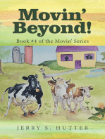 Movin’ Beyond!: Book #4 of the Movin' Series