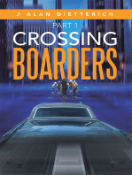 Crossing Boarders: Part 1