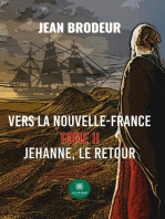 Vers la Nouvelle-France - Tome 2: Jehanne, le retour