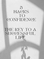 5 Hacks to Confidence: The Key to a Successful Life
