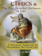 Ethics and the Full-Breasted Richness of Life: A Roycean Approach to Nourishing the Good Life