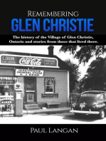 Remembering Glen Christie: The history of the Village of Glen Christie, Ontario and stories from those that lived there.