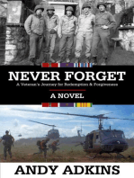 NEVER FORGET: A Veteran's Journey for Redemption & Forgiveness