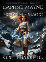 Daphne Mayne and the Hounds of Magic: Chronicles of Wydoria, #2