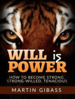 Will is Power (Translated): How to become strong, strong-willed, tenacious