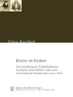 Kirche als Einheit: Zur Darstellung des Frühkatholizismus bei Johann Adam Möhler (1796-1838) und Ferdinand Christian Baur (1792-1860)