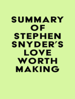 Summary of Stephen Snyder's Love Worth Making