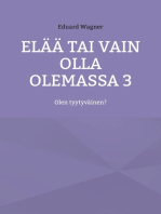 Elää tai vain olla olemassa 3