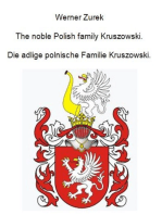 The noble Polish family Kruszowski. Die adlige polnische Familie Kruszowski.