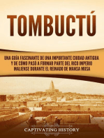 Tombuctú: Una guía fascinante de una importante ciudad antigua y de cómo pasó a formar parte del rico imperio maliense durante el reinado de Mansa Musa