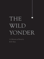 The Wild Yonder: A Collection of Poems by K.B. Nam