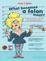 Aida Libido: WHAT BECOMES A FELON MOST?!: Part 2 of the "Ain't No Lady" saga