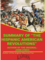 Summary Of "The Hispanic American Revolutions" By John Lynch: UNIVERSITY SUMMARIES