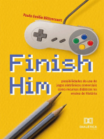 Finish Him: possibilidades do uso de jogos eletrônicos comerciais como recursos didáticos no ensino de História