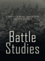 Battle Studies: The Strategy and Fundamental Principals of War Based on the Most Influential Ancient and Modern Battles