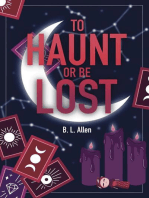 To Haunt or Be Lost
