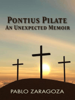 Pontius Pilate: An Unexpected Memoir