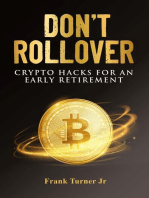 Don't Rollover: Crypto Hacks for an Early Retirement
