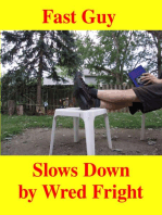 Fast Guy Slows Down