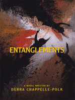Entanglements: A Power Couple’s Lavish Lifestyle Is Entangled in Secret Desires, Forbidden Love and Pleasures Leading to Deadly Consequences.