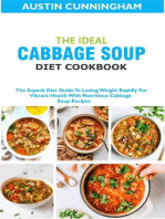 The Ideal Cabbage Soup Diet Cookbook; The Superb Diet Guide To Losing Weight Rapidly For Vibrant Health With Nutritious Cabbage Soup Recipes
