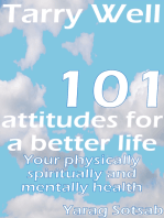 Tarry Well: 101 Attitudes for a better life