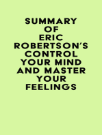 Summary of Eric Robertson's Control Your Mind and Master Your Feelings