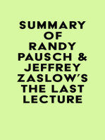 Summary of Randy Pausch & Jeffrey Zaslow's The Last Lecture