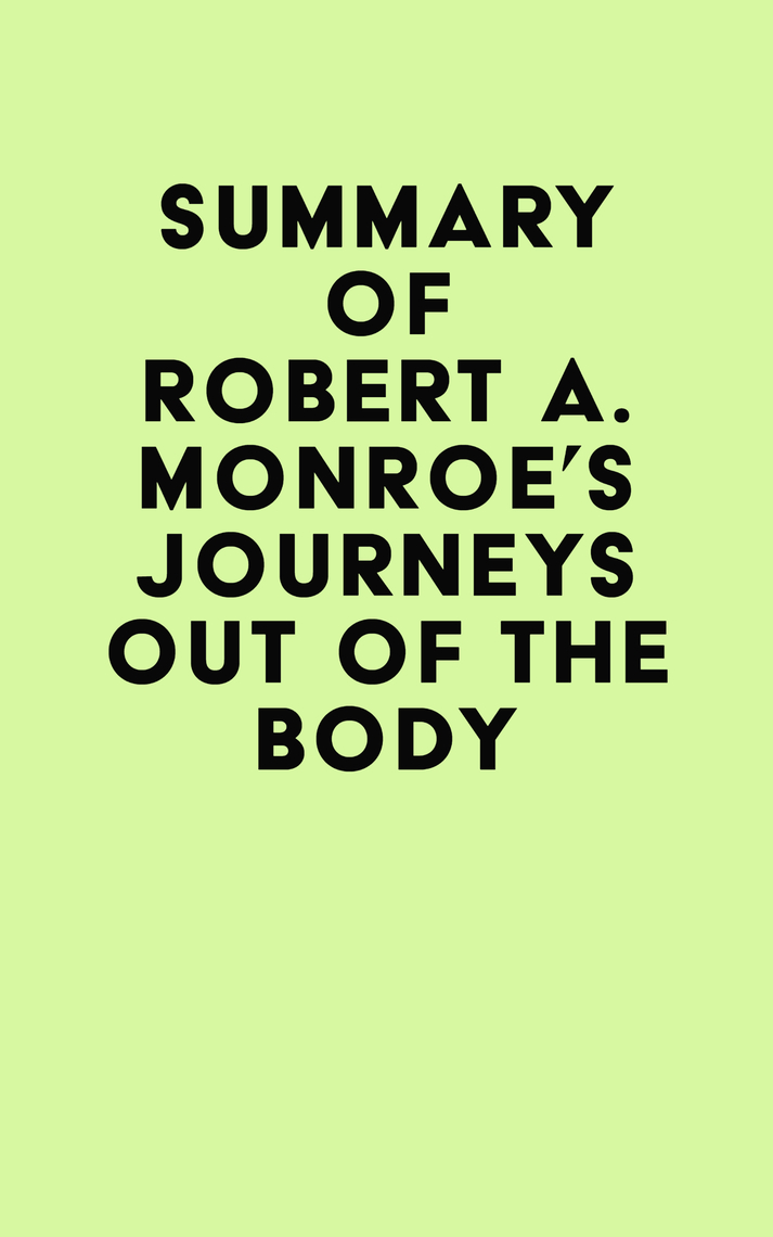 Summary of Robert A. Monroe