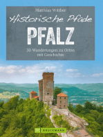 Historische Pfade Pfalz: 30 Wanderungen zu Orten mit Geschichte