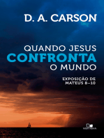 Quando Jesus confronta o mundo: Exposição de Mateus 8—10