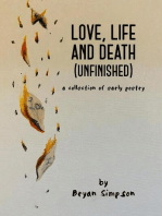 Love, Life and Death (Unfinished): A Collection of Early Poetry
