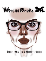 Witcha Broke
