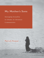 My Mother's Sons: Managing Sexuality in Islamic and Christian Communities