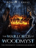 The Warlords of Woodmyst: The Woodmyst Chronicles Book IV